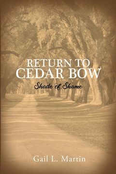 portada Return to Cedar Bow: Shade of Shame (in English)