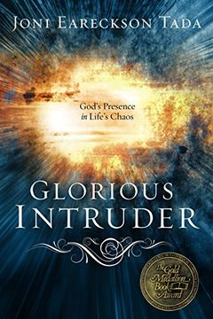 portada Glorious Intruder: God's Presence in Life's Chaos (in English)