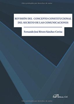 Revisión del concepto constitucional del secreto de las comunicaciones