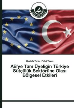 portada AB'ye Tam Üyeliğin Türkiye Sütçülük Sektörüne Olası Bölgesel Etkileri