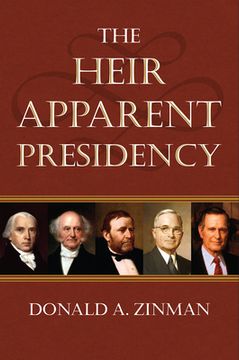 portada The Heir Apparent Presidency (en Inglés)
