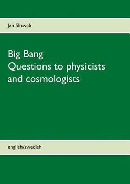 portada Big Bang - Questions to physicists and cosmologists (en Inglés)