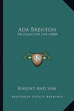 portada ada brenton: or plans for life (1860)