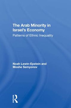 portada The Arab Minority in Israel's Economy: Patterns of Ethnic Inequality (en Inglés)