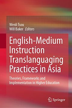 portada English-Medium Instruction Translanguaging Practices in Asia: Theories, Frameworks and Implementation in Higher Education (en Inglés)