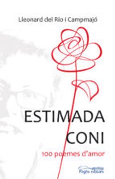 portada Estimada Coni: 100 poemes d'amor (Poesia) (in Catalá)