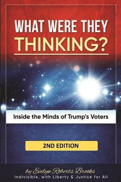 portada What Were They THINKING?: Inside the Minds of Trump's Voters (en Inglés)