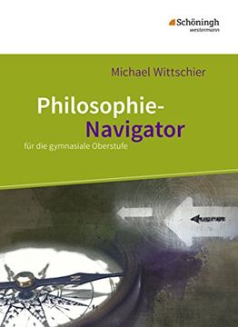 portada Philosophie-Navigator: Für die Gymnasiale Oberstufe (en Alemán)