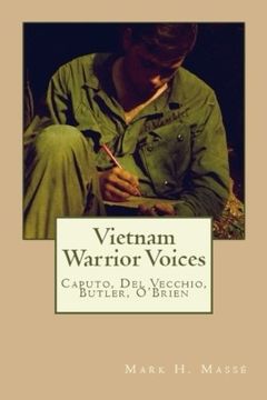 portada Vietnam Warrior Voices: Life Stories of Philip Caputo, John del Vecchio, Robert Olen Butler, tim O'Brien (en Inglés)