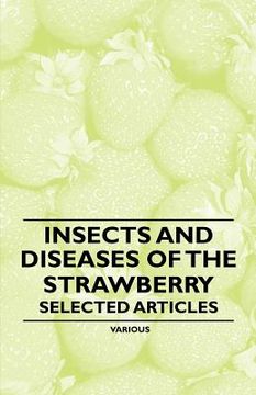 portada insects and diseases of the strawberry - selected articles (in English)