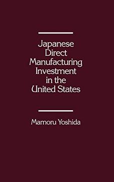 portada Japanese Direct Manufacturing Investment in the United States. (in English)