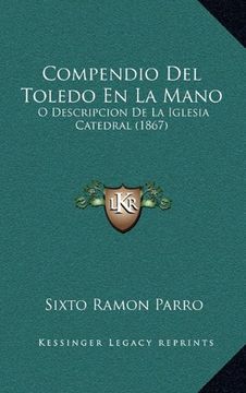 portada Compendio del Toledo en la Mano: O Descripcion de la Iglesia Catedral (1867)