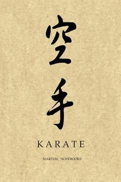 portada Martial Notebooks KARATE: Parchment-looking Cover 6 x 9 (in English)