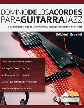 portada Dominio de los Acordes Para Guitarra Jazz: Guía Musical Práctica de las Estructuras, Voicings e Inversiones de Acordes (Acordes en Guitarra)