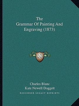 portada the grammar of painting and engraving (1873) (en Inglés)