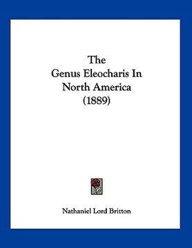 portada the genus eleocharis in north america (1889) (en Inglés)