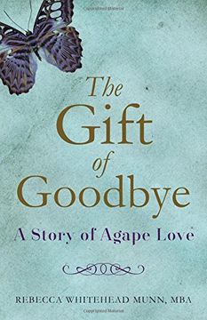 portada The Gift of Goodbye: A Story of Agape Love