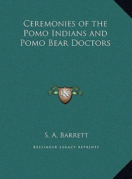 portada ceremonies of the pomo indians and pomo bear doctors (en Inglés)