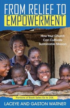 portada From Relief to Empowerment: How Your Church Can Cultivate Sustainable Mission (in English)