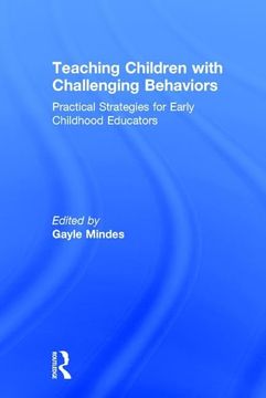portada Teaching Children with Challenging Behaviors: Practical Strategies for Early Childhood Educators (en Inglés)