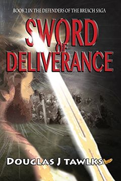 portada Sword of Deliverance: Book 2 in the Defenders of the Breach Saga