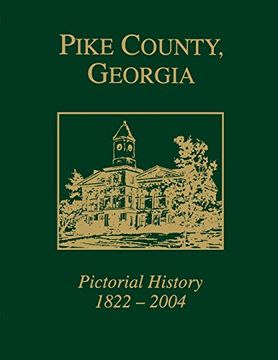 portada Pike County, Georgia Pictorial History, 1822-2004 (en Inglés)