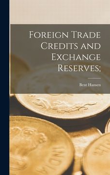 portada Foreign Trade Credits and Exchange Reserves;