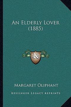 portada an elderly lover (1885) (en Inglés)