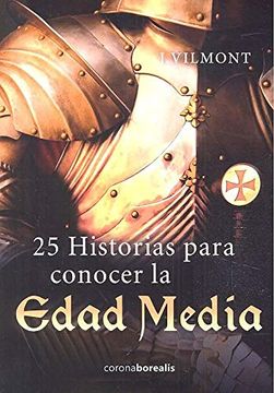 portada 25 Historias Para Conocer la Edad Media