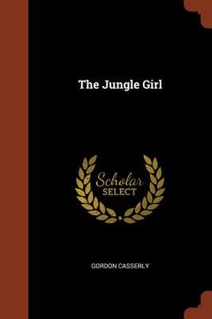 portada The Jungle Girl (en Inglés)