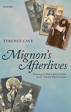 portada Mignon's Afterlives: Crossing Cultures From Goethe to the Twenty-First Century (en Inglés)
