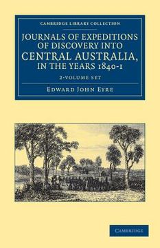 portada journals of expeditions of discovery into central australia, and overland from adelaide to king george's sound, in the years 1840 1 2 volume set (in English)