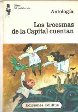 portada los troesmas de la capital cuentan (in Spanish)