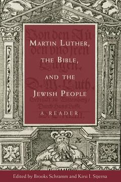 portada Martin Luther, the Bible, and the Jewish People: A Reader (in English)