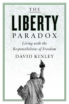 portada The Liberty Paradox: Living With the Responsibilities of Freedom (en Inglés)
