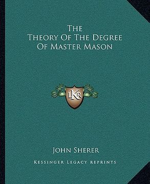 portada the theory of the degree of master mason (in English)