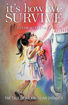 portada It's how we Survive: The Tale of an American Dreamer 