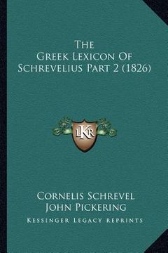portada the greek lexicon of schrevelius part 2 (1826)