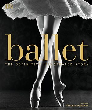 portada Ballet: The Definitive Illustrated History 