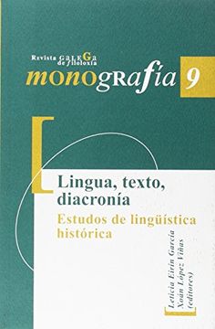 portada Lingua, texto, diacronía. Estudos de lingüística histórica (Monografías de Revista Galega de Filoloxía)