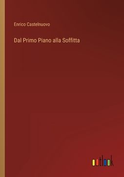 portada Dal Primo Piano alla Soffitta (en Italiano)