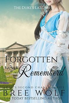 portada Forgotten & Remembered: The Duke's Late Wife (Love's Second Chance) 