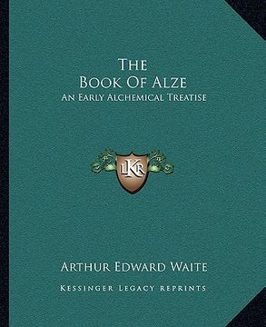 portada the book of alze: an early alchemical treatise (in English)