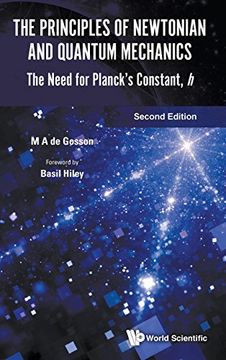 portada Principles of Newtonian and Quantum Mechanics, The: The Need for Planck's Constant, H (Second Edition)