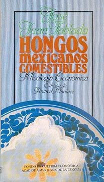 portada Hongos Mexicanos Comestibles: Micología Económica