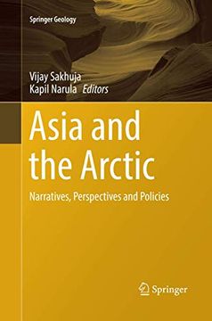 portada Asia and the Arctic: Narratives, Perspectives and Policies (Springer Geology) (en Inglés)