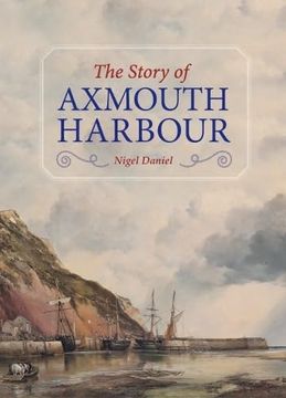 portada The Story of Axmouth Harbour