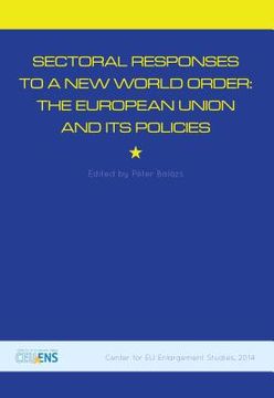 portada Sectoral Responses to a New World Order: The European Union and Its Policies (en Inglés)