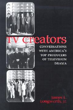 portada tv creators: conversations with america's top producers of television drama (en Inglés)