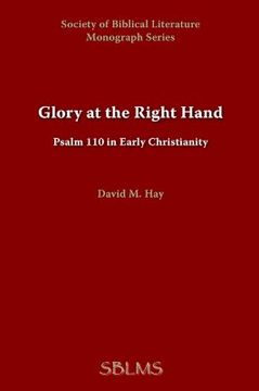 portada glory at the right hand: psalm 110 in early christianity (en Inglés)